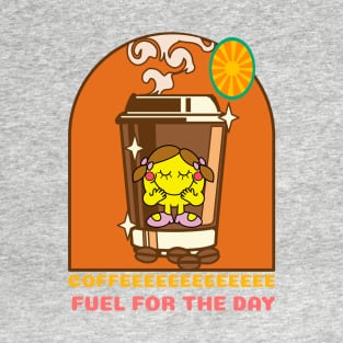 Coffee Fuel For The Day T-Shirt